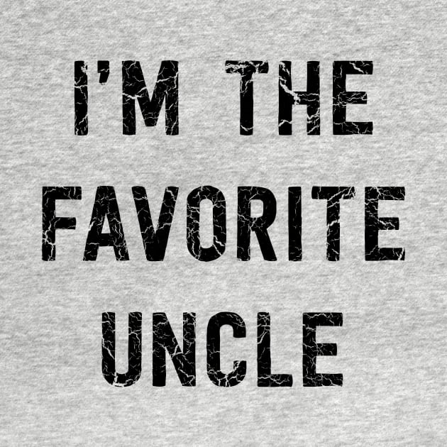 I'm the favorite uncle by Blister